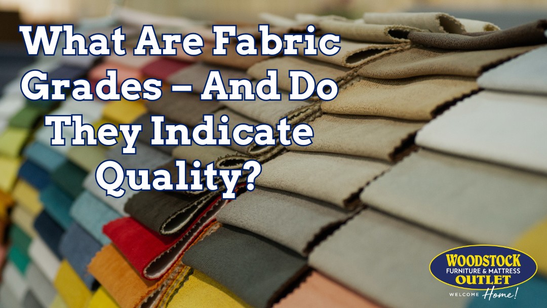 Upholstery FAQ: What Are Fabric Grades – And Do They Indicate Quality?