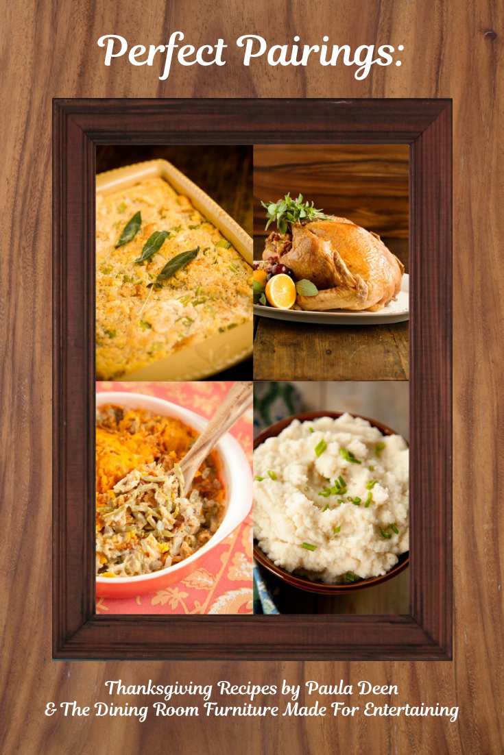 Thanksgiving is right around the corner… are you ready? After you’ve started the preparations with our time-saving Thanksgiving tips, you’ll want to make sure you have the furniture you need to entertain your friends and family. These delicious Thanksgiving recipes from Paula Deen will be the perfect finishing touch for your turkey day celebration.