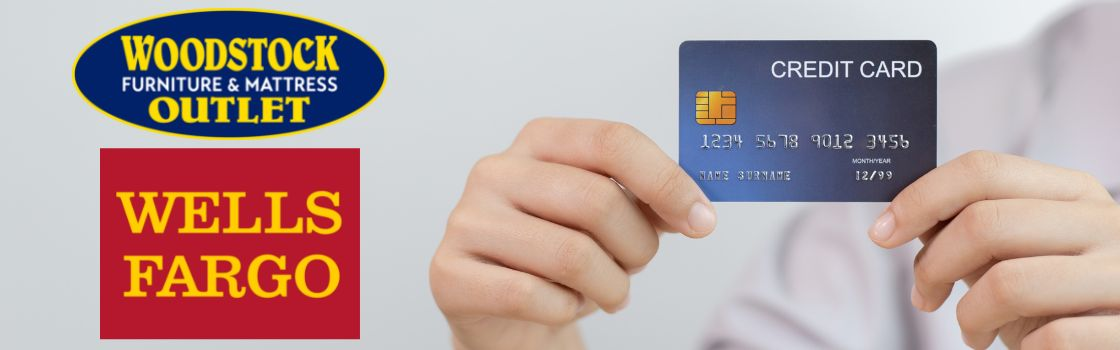 hands holding a credit card, woodstock furniture & mattress outlet logo, and wells fargo logo